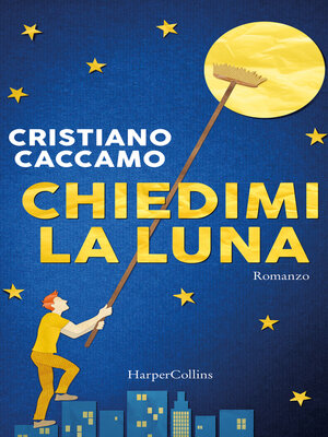 cover image of Chiedimi la luna
